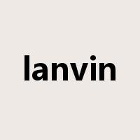 lanvin是什么意思