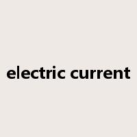 electric current是什么意思