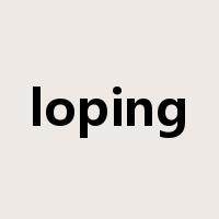 loping是什么意思