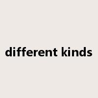 different kinds是什么意思