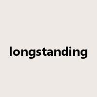 longstanding是什么意思