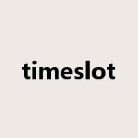 timeslot是什么意思