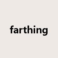 farthing是什么意思