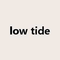 low tide是什么意思