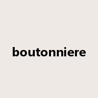 boutonniere是什么意思