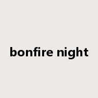 bonfire night是什么意思
