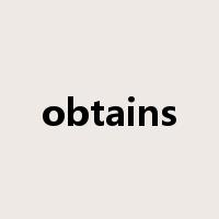 obtains是什么意思