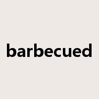 barbecued是什么意思