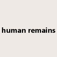 human remains是什么意思
