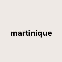 martinique是什么意思