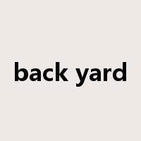 back yard是什么意思
