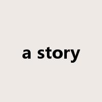 a story是什么意思