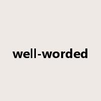 well-worded是什么意思