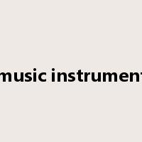 music instrument是什么意思