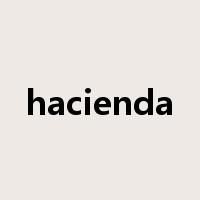 hacienda是什么意思