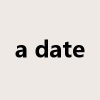 a date是什么意思