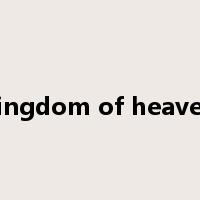 kingdom of heaven是什么意思