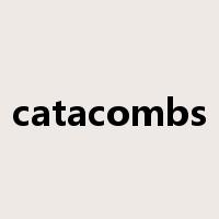 catacombs是什么意思