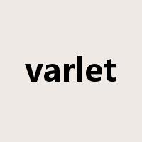 varlet是什么意思