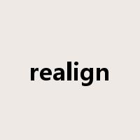 realign是什么意思