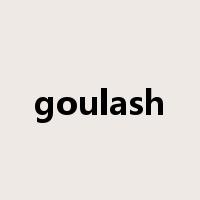 goulash是什么意思