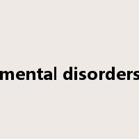 mental disorders是什么意思