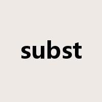 subst是什么意思