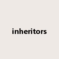 inheritors是什么意思