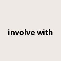 involve with是什么意思
