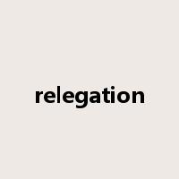 relegation是什么意思