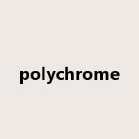polychrome是什么意思