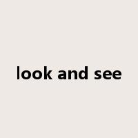look and see是什么意思