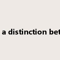 make a distinction between是什么意思