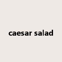 caesar salad是什么意思