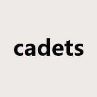 cadets是什么意思