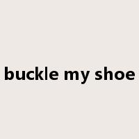 buckle my shoe是什么意思