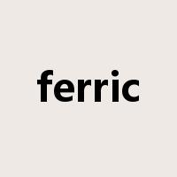 ferric是什么意思