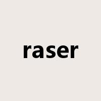 raser是什么意思