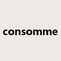 consomme是什么意思