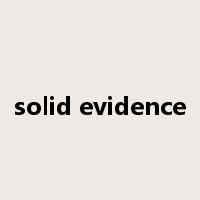 solid evidence是什么意思