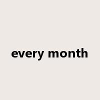 every month是什么意思