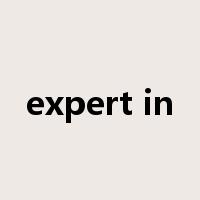 expert in是什么意思