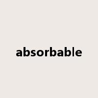 absorbable是什么意思