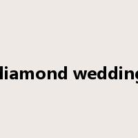 diamond wedding是什么意思