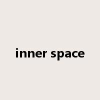 inner space是什么意思