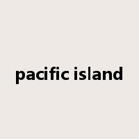 pacific island是什么意思