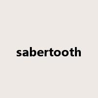 sabertooth是什么意思