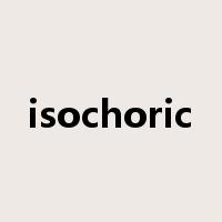 isochoric是什么意思