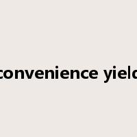 convenience yield是什么意思