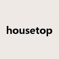 housetop是什么意思